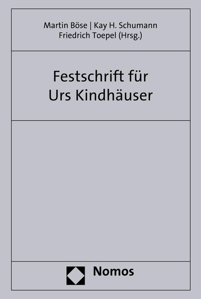 Produktbild: Festschrift zum 70. Geburtstag von Professor Dr. Dr. h.c. mult. Urs Kindh&auml;user
