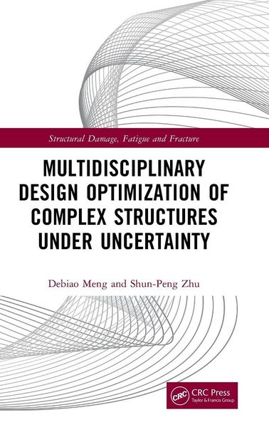 Produktbild: Multidisciplinary Design Optimization of Complex Structures Under Uncertainty