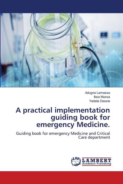 Produktbild: A practical implementation guiding book for emergency Medicine.