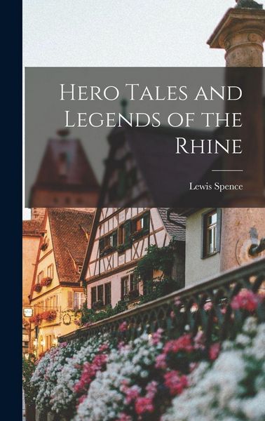 Produktbild: Hero Tales and Legends of the Rhine