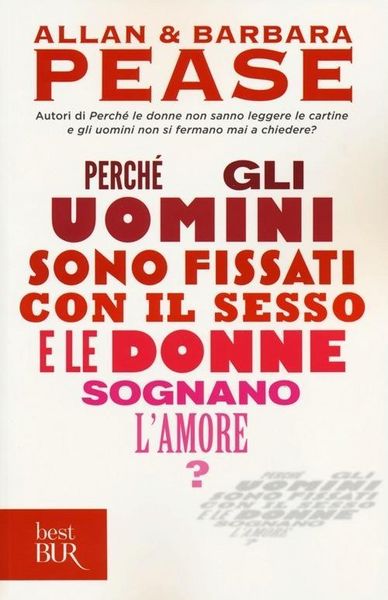 Produktbild: Perch&eacute; gli uomini sono fissati con il sesso... e le donne sognano l'amore?