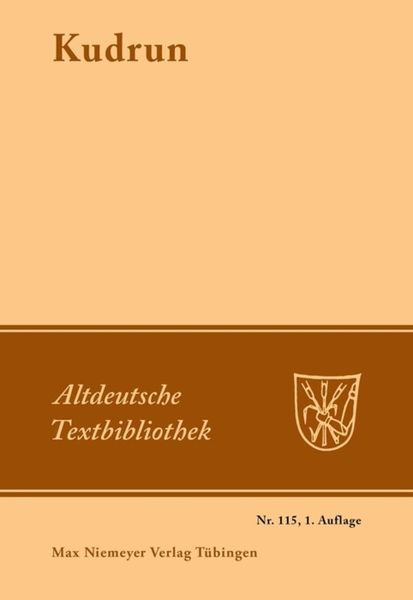 Kudrun, Taschenbuch von Georg Baesecke , Burghart Wachinger , Hermann Paul , Karl Bartsch , Karl Stackmann, De Gruyter, 9783484202153