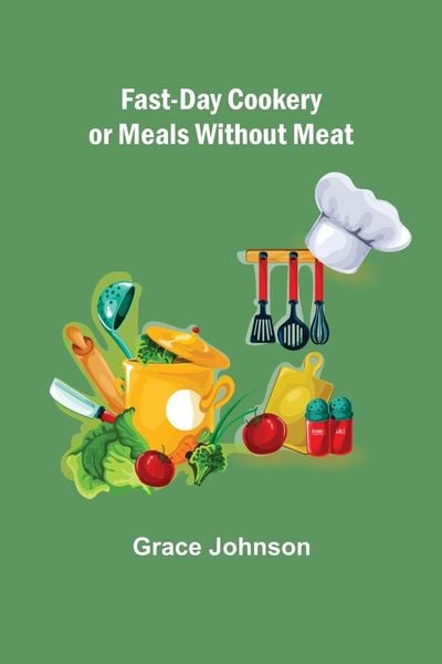 Produktbild: Fast-Day Cookery or Meals without Meat