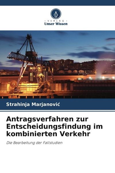 Produktbild: Antragsverfahren zur Entscheidungsfindung im kombinierten Verkehr