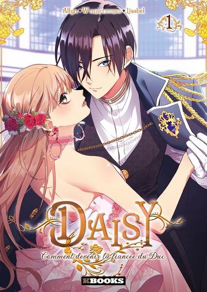 Produktbild: Daisy : comment devenir la fianc&eacute;e du duc. Tome 1