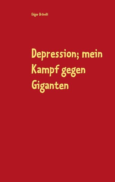 Produktbild: Depression; mein Kampf gegen Giganten