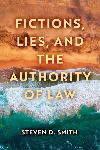 Produktbild: Fictions, Lies, and the Authority of Law