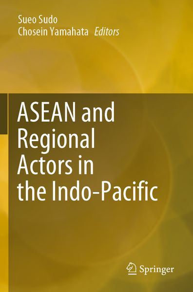 Produktbild: ASEAN and Regional Actors in the Indo-Pacific