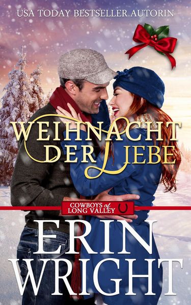 Produktbild: Weihnacht der Liebe: Der Cowboy Allein Unterm Mistelzweig (Cowboys von Long Valley Liebesroman, #5)