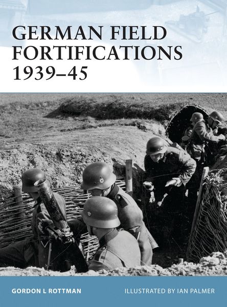 Produktbild: German Field Fortifications 1939-45