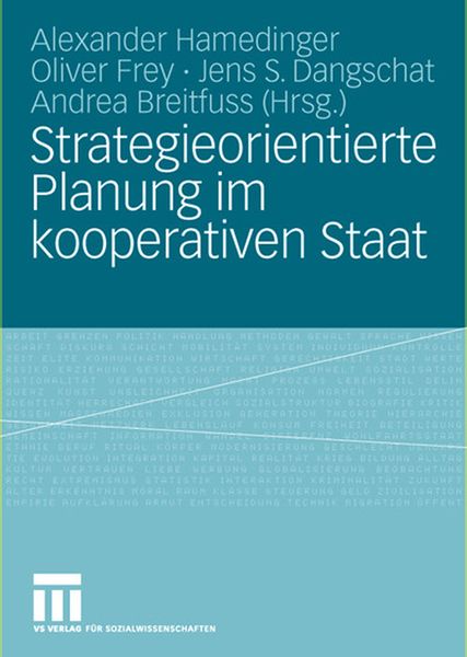 Strategieorientierte Planung im kooperativen Staat, Taschenbuch von Alexander Hamedinger , Oliver Frey , Jens S. Dangschat, VS Verlag für