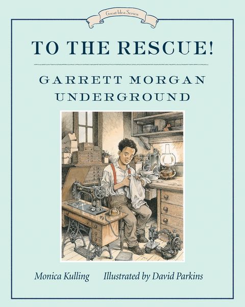 Produktbild: To the Rescue! Garrett Morgan Underground