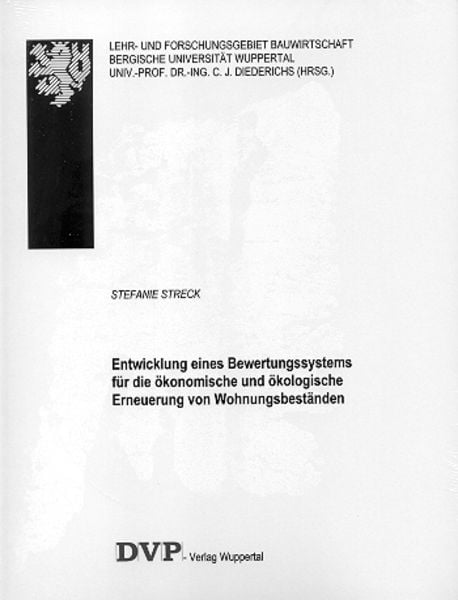 Entwicklung eines Bewertungssystems für die ökonomische und ökologische Erneuerung von Wohnungsbeständen, Taschenbuch von Stefanie Streck, Deutscher