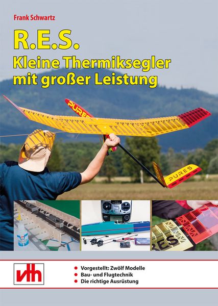 R.E.S. - Kleine Thermiksegler mit großer Leistung, Paperback von Frank Schwartz, Vth, 978-3-88180-463-9