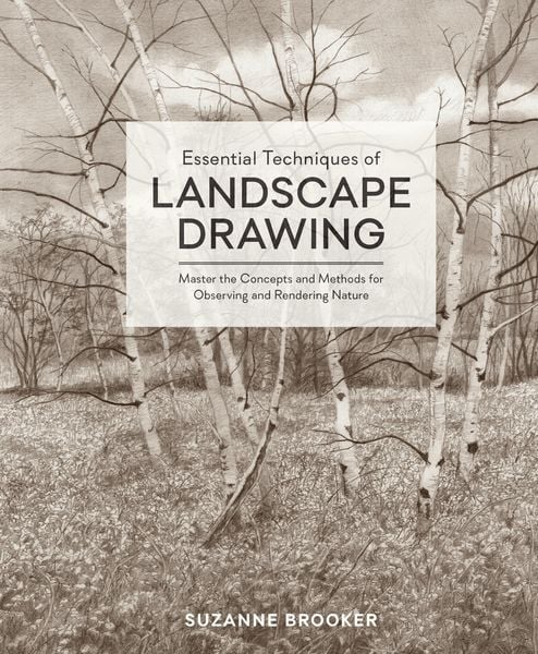 Produktbild: Essential Techniques of Landscape Drawing: Master the Concepts and Methods for Observing and Rendering Nature