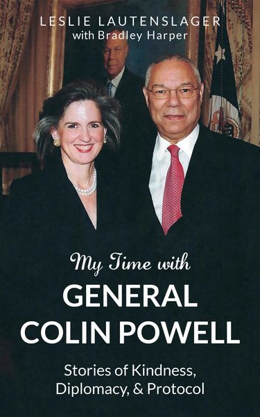 Produktbild: My Time with General Colin Powell: Stories of Kindness, Diplomacy, and Protocol