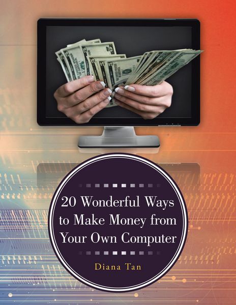 Produktbild: 20 Wonderful Ways to Make Money from Your Own Computer