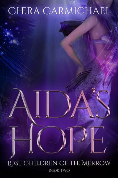 Produktbild: Aida's Hope : A Merrow Dragel Story (Lost Children of The Merrow, #2)