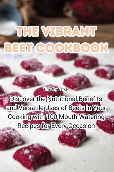 Produktbild: The Vibrant Beet Cookbook
