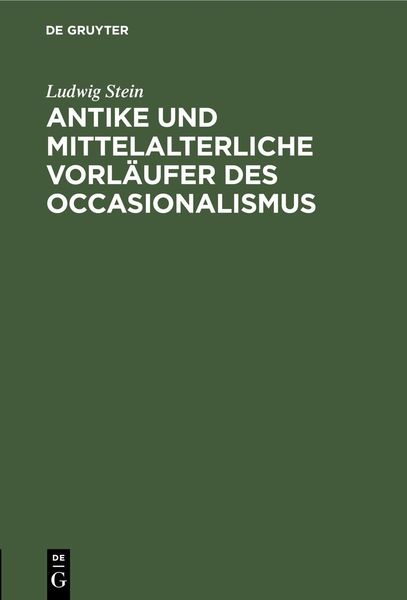 Produktbild: Antike und mittelalterliche Vorl&auml;ufer des Occasionalismus