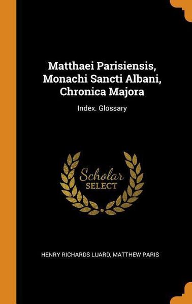 Produktbild: Matthaei Parisiensis Monachi S