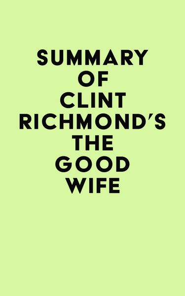 Produktbild: Summary of Clint Richmond's The Good Wife