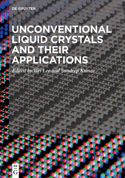 Produktbild: Unconventional Liquid Crystals and Their Applications