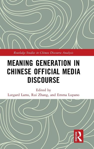Produktbild: Meaning Generation in Chinese Official Media Discourse