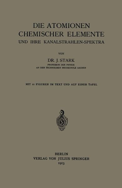 Produktbild: Die Atomionen Chemischer Elemente und Ihre Kanalstrahlen-Spektra