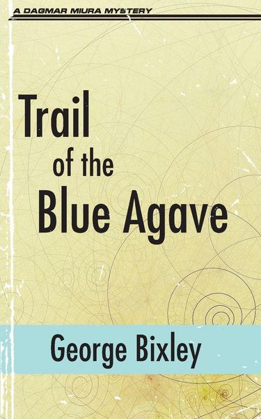 Produktbild: Trail of the Blue Agave