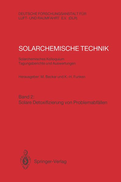 Produktbild: Solarchemische Technik. Solarchemisches Kolloquium 12. und 13. Juni 1989 in K&ouml;ln-Porz. Tagungsberichte und Auswertungen