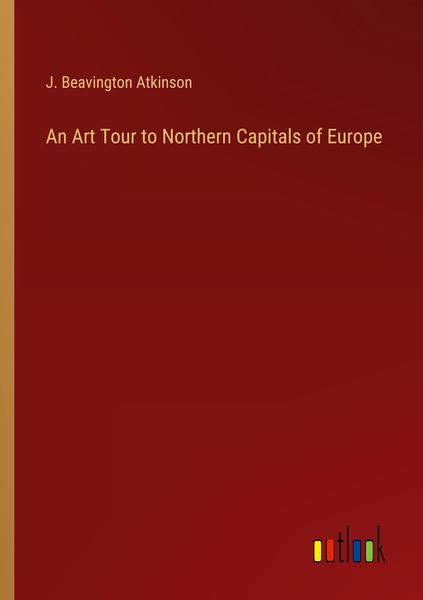 Produktbild: An Art Tour to Northern Capitals of Europe