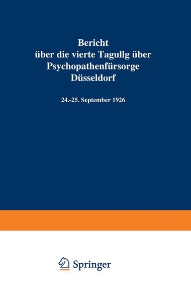 Produktbild: Bericht &uuml;ber die vierte Tagung &uuml;ber Psychopathenf&uuml;rsorge D&uuml;sseldorf