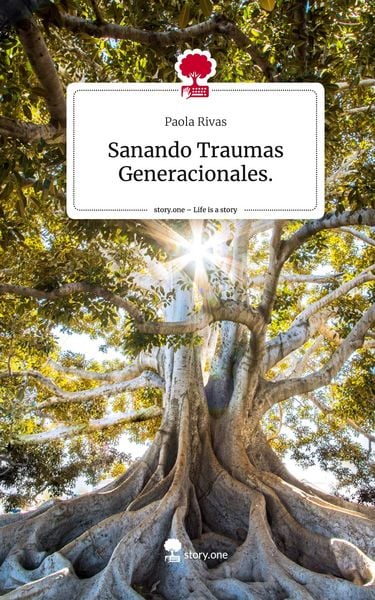 Produktbild: Sanando Traumas Generacionales.. Life is a Story - story.one