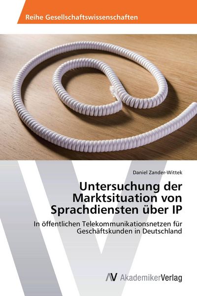 Produktbild: Untersuchung der Marktsituation von Sprachdiensten &uuml;ber IP