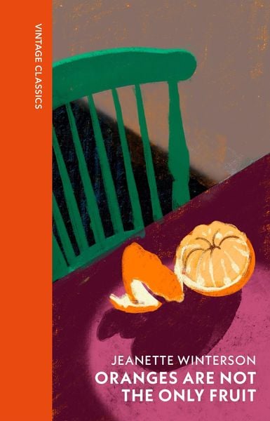 Oranges Are Not The Only Fruit, Gebundene Ausgabe von Jeanette Winterson, Vermilion, 978-1-5299-5447-0