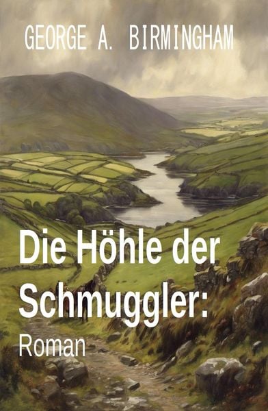 Produktbild: Die H&ouml;hle der Schmuggler: Roman