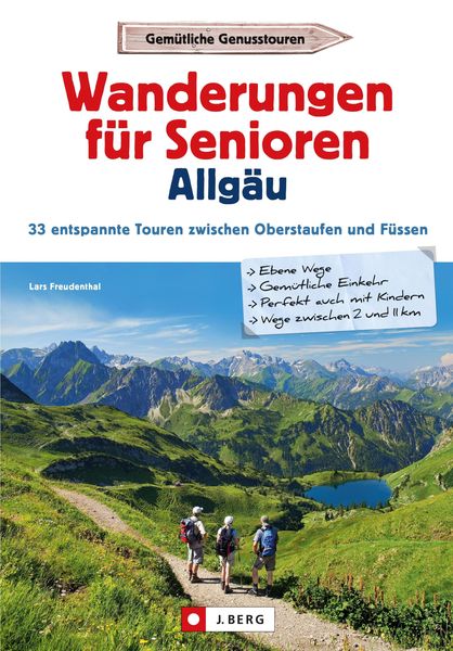 Produktbild: Wanderf&uuml;hrer Allg&auml;u: Wanderungen f&uuml;r Senioren Allg&auml;u. 33 entspannte Touren in den Allg&auml;uer Alpen.