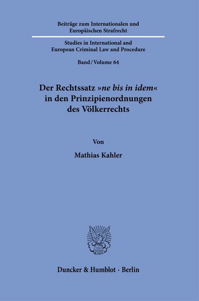 Produktbild: Der Rechtssatz "ne bis in idem" in den Prinzipienordnungen des V&ouml;lkerrechts