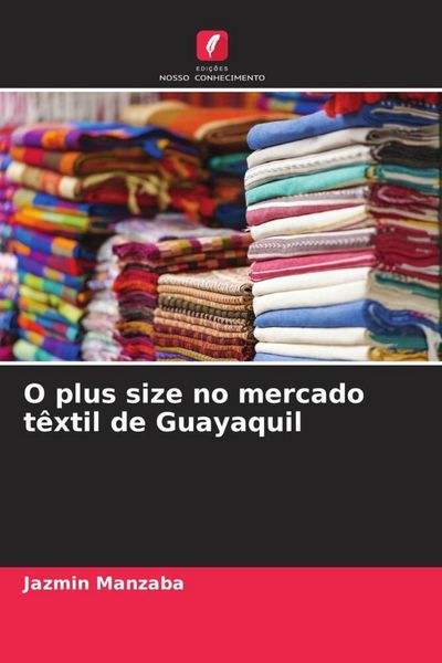 Produktbild: O plus size no mercado t&ecirc;xtil de Guayaquil