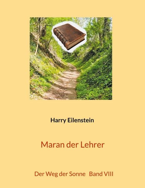 Maran der Lehrer, Taschenbuch von Harry Eilenstein, BoD – Books on Demand, 9783819262043