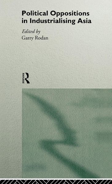 Produktbild: Political Oppositions in Industrialising Asia
