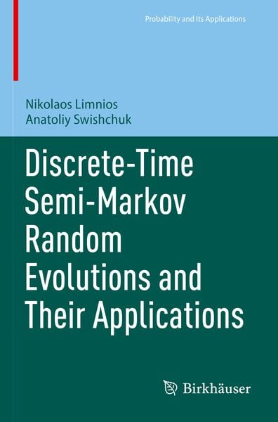 Produktbild: Discrete-Time Semi-Markov Random Evolutions and Their Applications