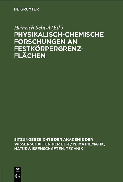 Produktbild: Physikalisch-chemische Forschungen an Festk&ouml;rpergrenzfl&auml;chen