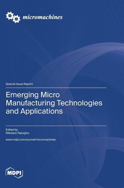 Produktbild: Emerging Micro Manufacturing Technologies and Applications