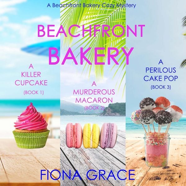 Produktbild: A Beachfront Bakery Cozy Mystery Bundle: A Killer Cupcake (#1), A Murderous Macaron (#2), and A Perilous Cake Pop (#3)