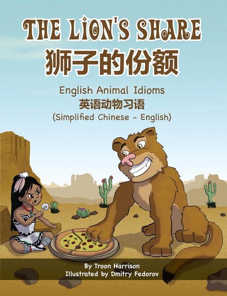 Produktbild: The Lion's Share - English Animal Idioms (Simplified Chinese-English)