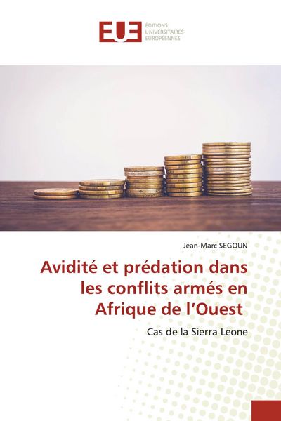 Produktbild: Avidit&eacute; et pr&eacute;dation dans les conflits arm&eacute;s en Afrique de l'Ouest