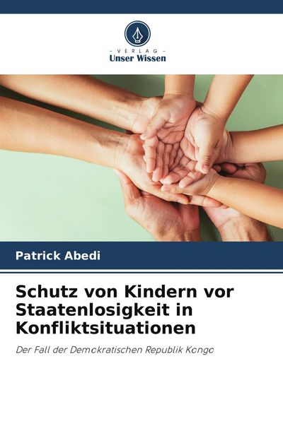 Produktbild: Schutz von Kindern vor Staatenlosigkeit in Konfliktsituationen