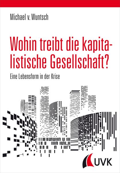 Produktbild: Wohin treibt die kapitalistische Gesellschaft?